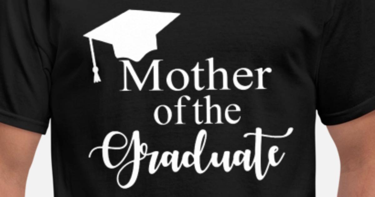 mother of the graduate t shirt